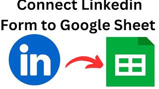 How to Connect Linkedin Form to Google Sheet Zapier