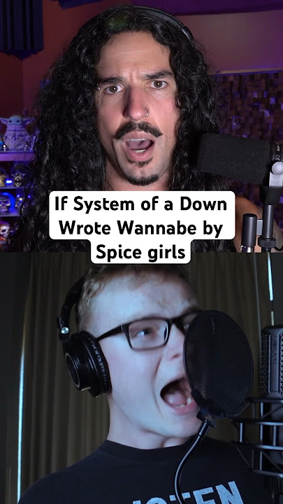 If System of a Down wrote Wannabe by Spicegirls @macglocky #shorts #systemofadown #spicegirls