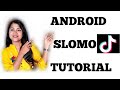 #How to Make Slow Motion in Android phone / Android Slow Motion