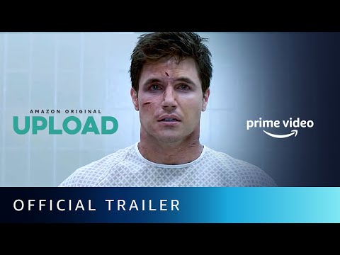 Upload - Official Trailer 2020 I New Sci-Fi Series 2020 | Amazon Prime Video
