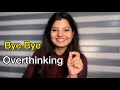 I tried this &amp; it STOPPED 🛑 My Overthinking 