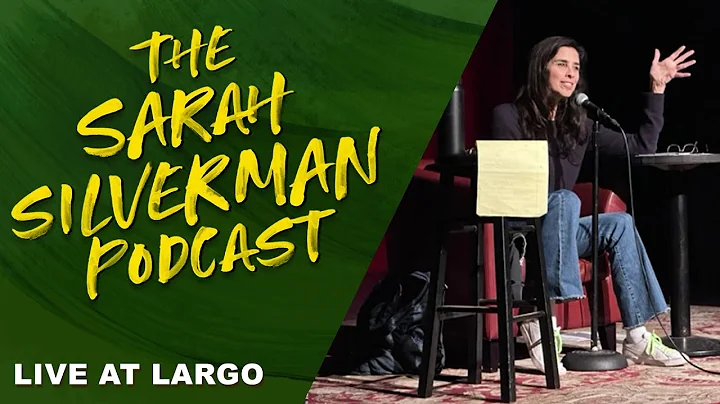 LIVE at Largo | The Sarah Silverman Podcast