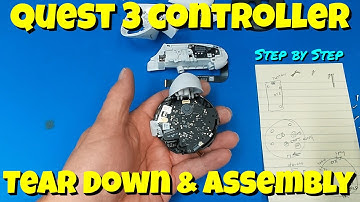 Quest 3 & 3S Controller Teardown & Assembly (Quest 3 & 3S Fix 2023)
