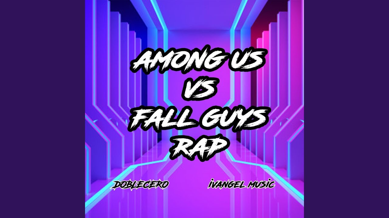 Among Us vs Fall Guys Rap - YouTube Music
