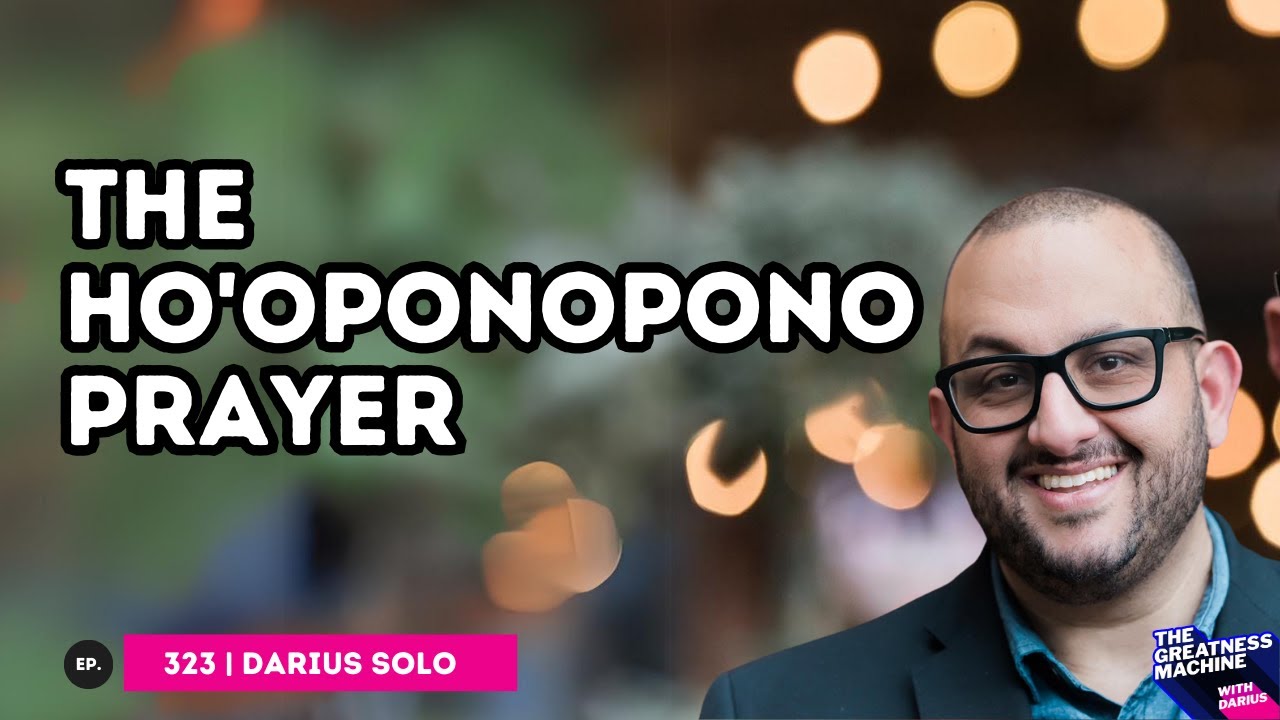 The Ho'oponopono Prayer - Improve all Your Relationships with this