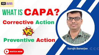 What is CAPA? I Corrective Action VS Preventive Action I The Lean Six Sigma World