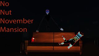 I Survived No Nut November Mansion