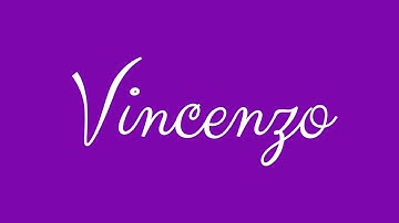 Learn how to Sign the Name Vincenzo Stylishly in Cursive Writing