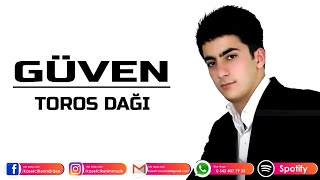 GÜVEN - TOROS DAĞI