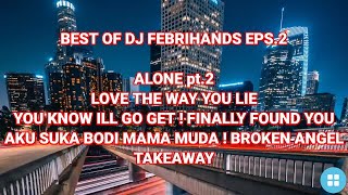 Best Of DJ FebriHands Eps. 2
