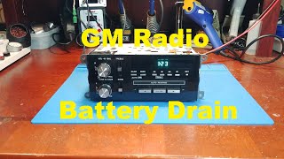 Gm Radio Battery Drain Repair