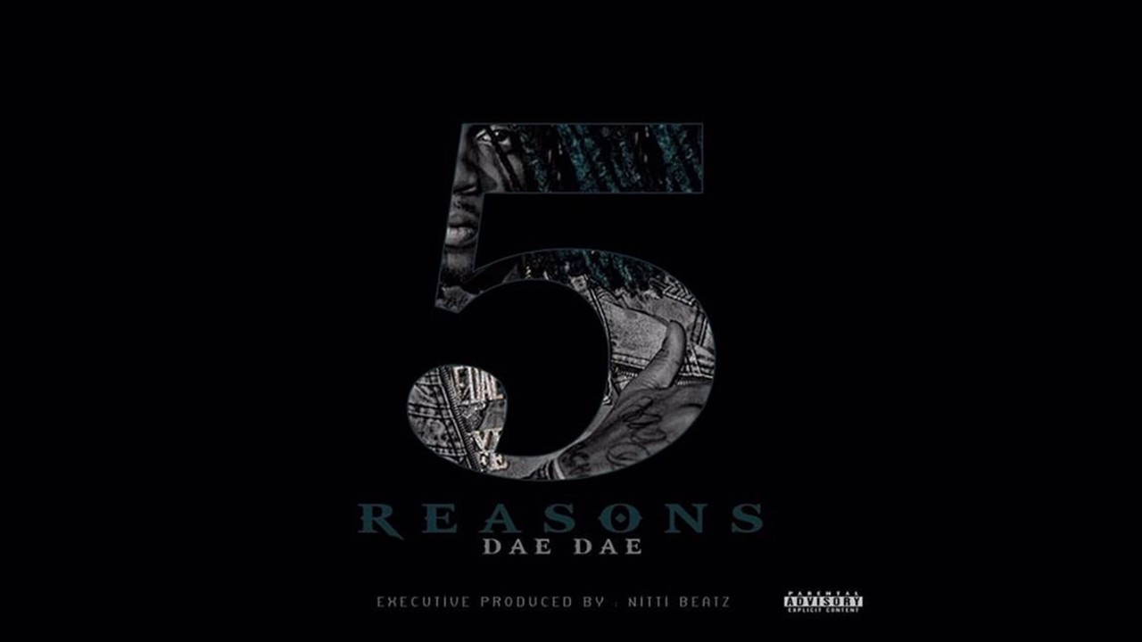 Dae Dae - Thoughts (5 Reasons)