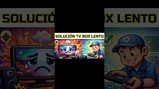 Solución TV BOX lento Cómo reparar el software de TV BOX Acelerar Android TV Google TV que falla