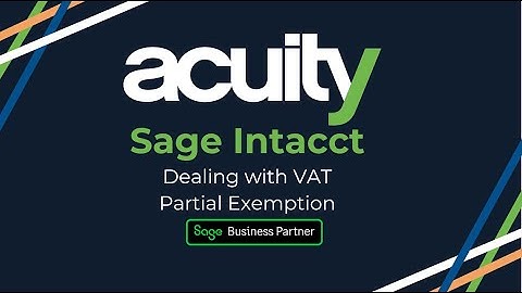 Sage Intacct - Dealing with VAT Partial Exemption