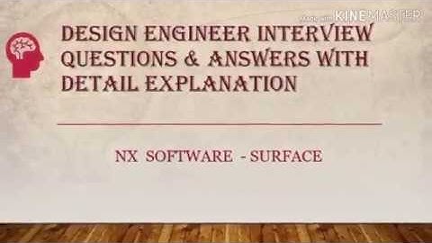 DESIGN ENGINEER INTERVIEW QUESTIONS ANSWERS