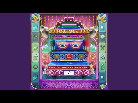 Blockbuster (Lost Stories DnB Remix)