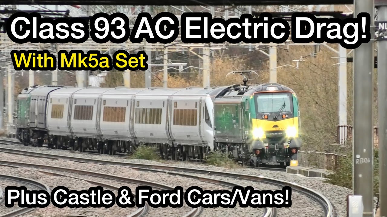 PAN Up! Class 93 Top & Tail Mk5a Set Drag! Plus 5043 'The Earl' & CARS/VANS & More!