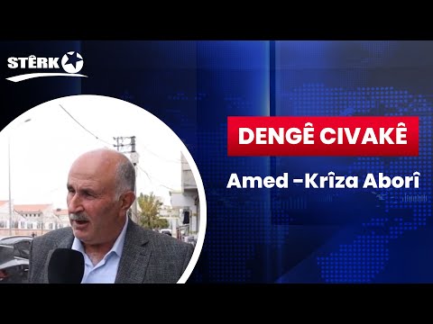 Dengê Civakê - Amed -Krîza Aborî