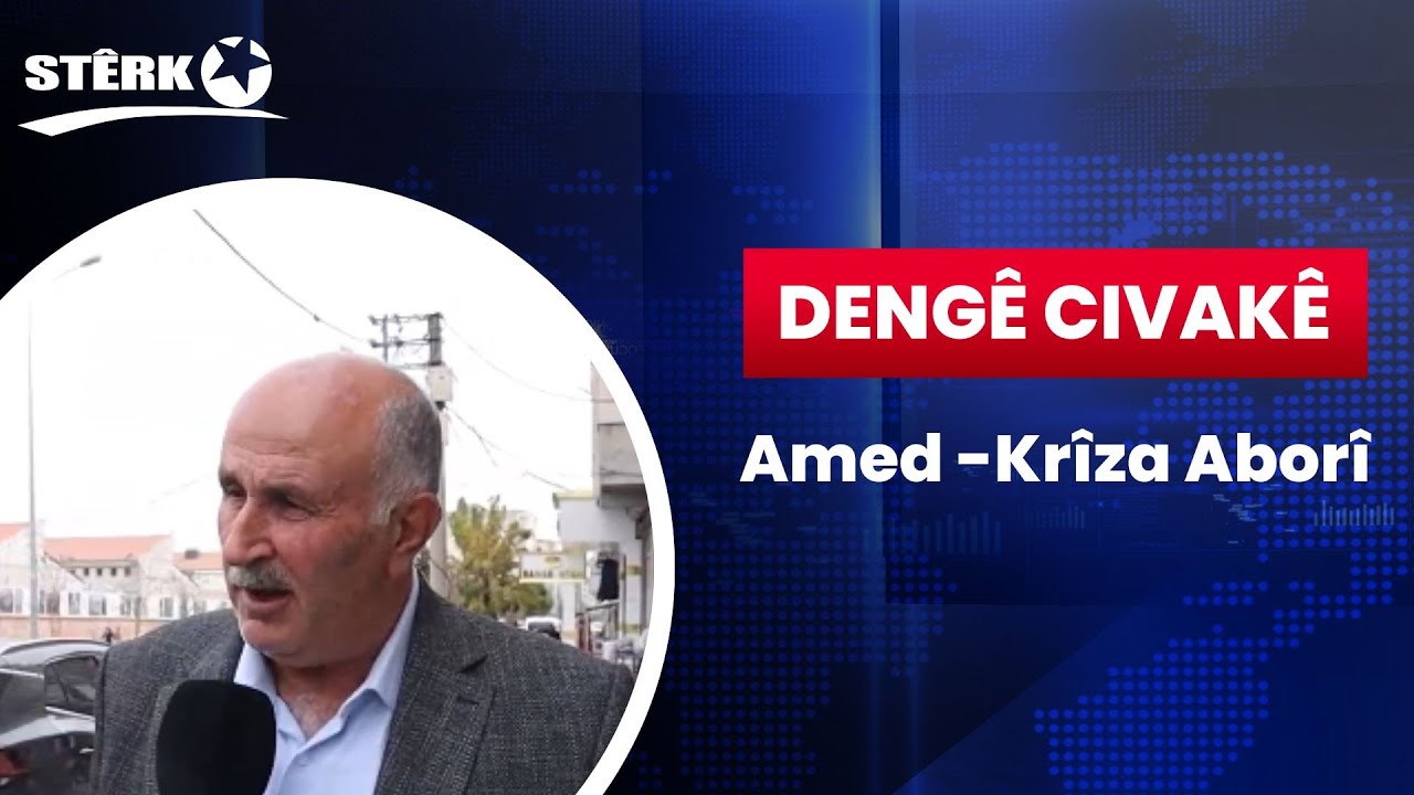 Dengê Civakê - Amed -Krîza Aborî
