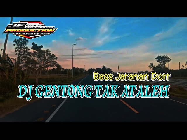 DJ Gentong Tak Ataleh Trap Version Bass Dorr class=