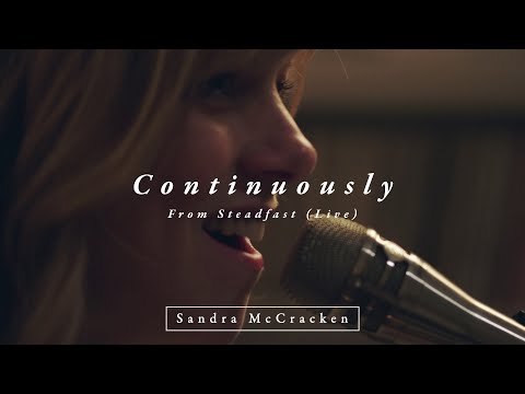 Continuously (From Steadfast Live) - Sandra McCracken