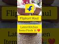 Flipkart Haul | Later Kitchen Items Finds 🎉❤️ #meesho #shorts #meeshohaul #meeshofinds #unboxing