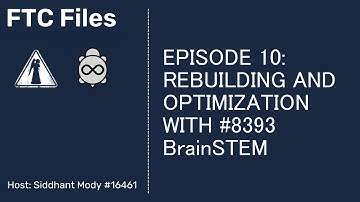 Rebuilding and Optimization with #8393 Brainstem (FTC Files #10)