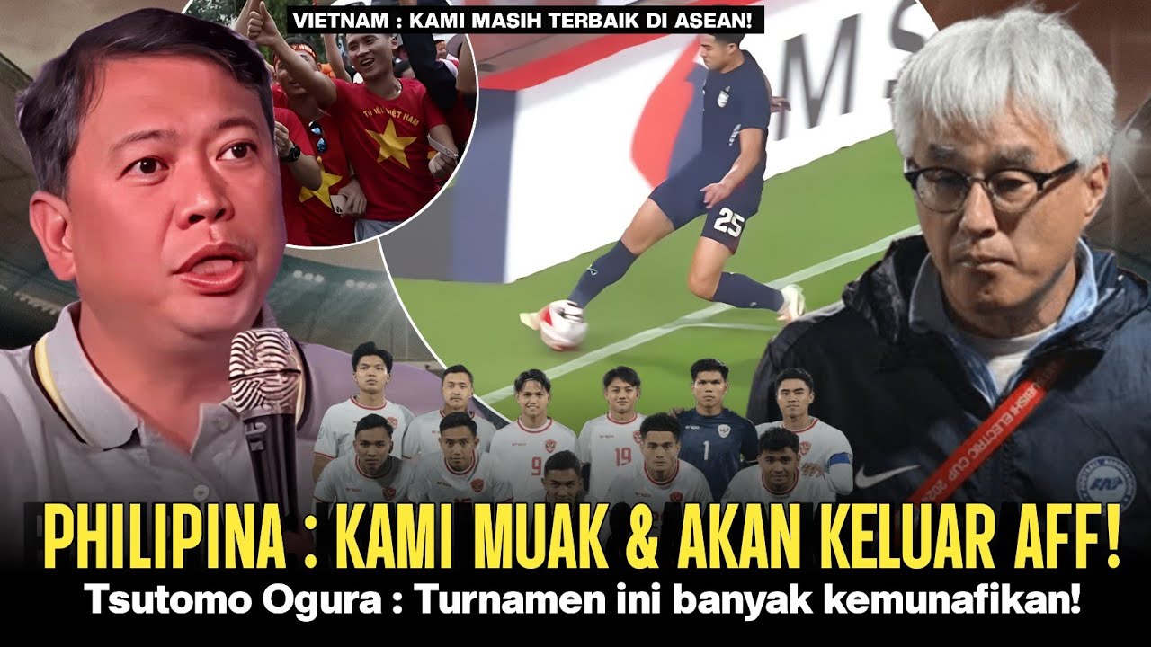 ⁣🔴 PHILIPINA ANCAM KELUAR DARI AFF! Pelatih Singapura Sebut AFF penuh Kemunafikan, Vietnam Sombong‼️