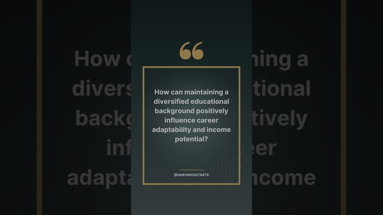 How can maintaining a diversified educational background positively influence career adaptability?