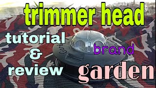 TRIMMER HEAD: tutorial&review (GARDEN)