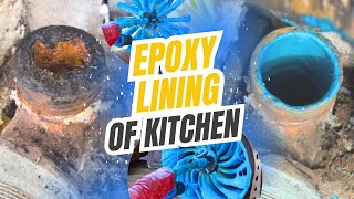 Epoxy lining of kitchen drain pipes
