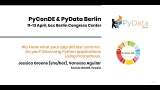 Jessica Greene (she/her) Vanessa Aguilar: Observing Python applications using Prometheus Profile