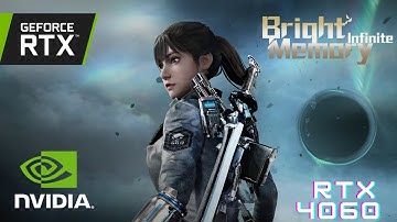 Bright Memory: Infinite / 4K /NVIDIA RTX 4060