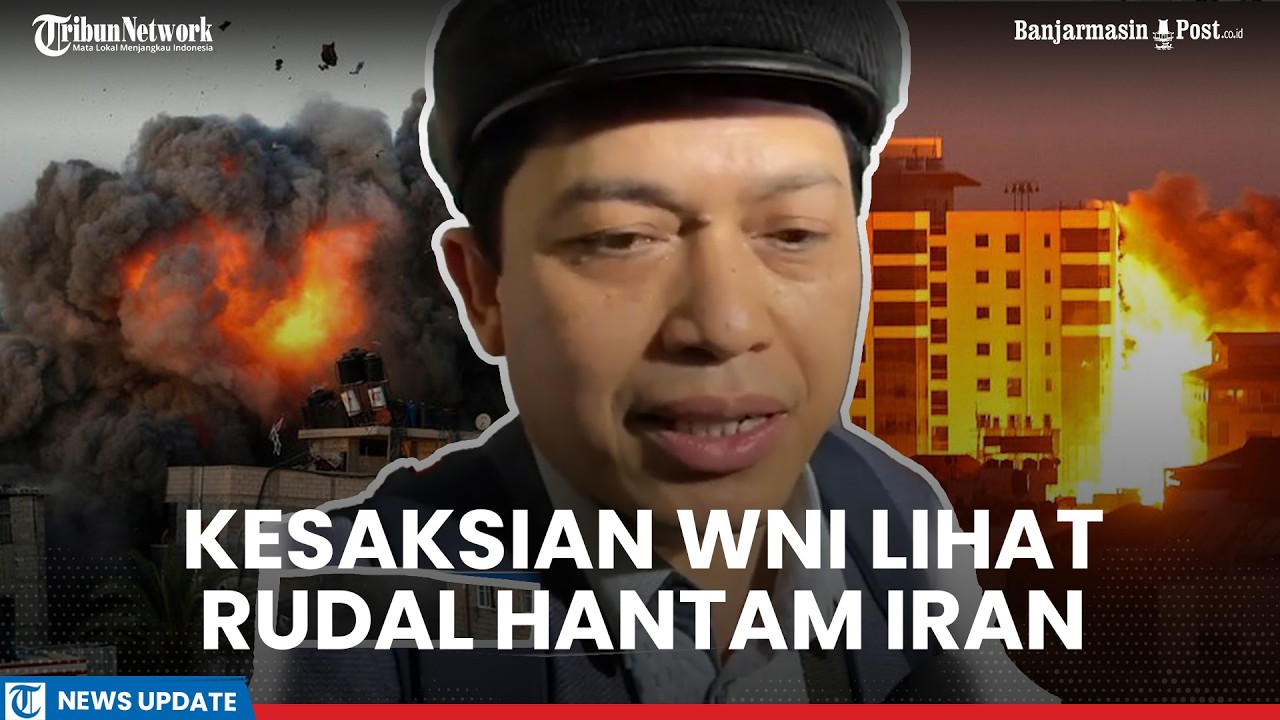 Kesaksian WNI Soal Ketegangan di Tengah Gempuran Rudal di Iran, Serangan Terjadi pada Jam-jam Sibuk