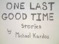 Trailer for One Last Good Time