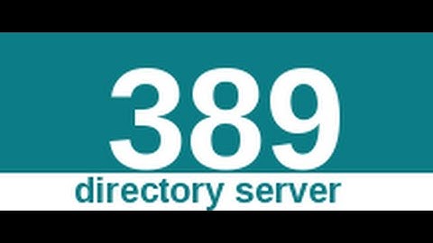 389 DS Installation & Local Users Migration 05