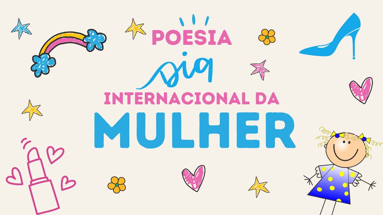HOMENAGEM AO DIA INTERNACIONAL DA MULHER [EDUCAÇÃO INFANTIL]