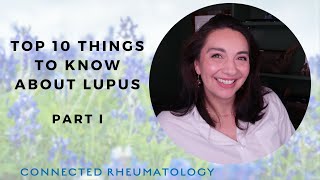 Top 10 Things to Know about Lupus - Part 1