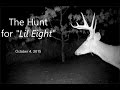The Hunt for "Lil Eight" - 4 Oct 15