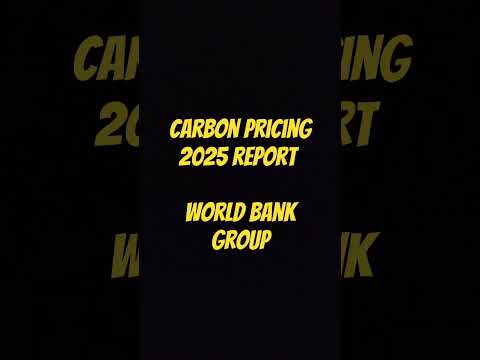 State and Trends of carbon pricing 2025 report released by the World ...