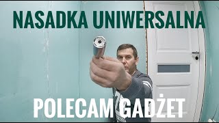 Nasadka Uniwersalna - Przydatny Gadżet