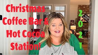 Christmas Coffee Bar & Hot Cocoa Station 2021!! Decorate With Me! PLUS: Christmas Tiered Tray!