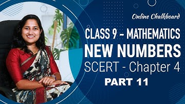 Class 9 | Mathematics | Chapter 4 - NEW NUMBERS | SCERT Kerala Kite Victers | Part 11 |