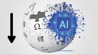 Wikipedia's Pageviews are Down: They Blame AI!