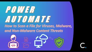 How To Scan A File For Viruses, Malware, And Non-Malware Content Threats In Power Automate