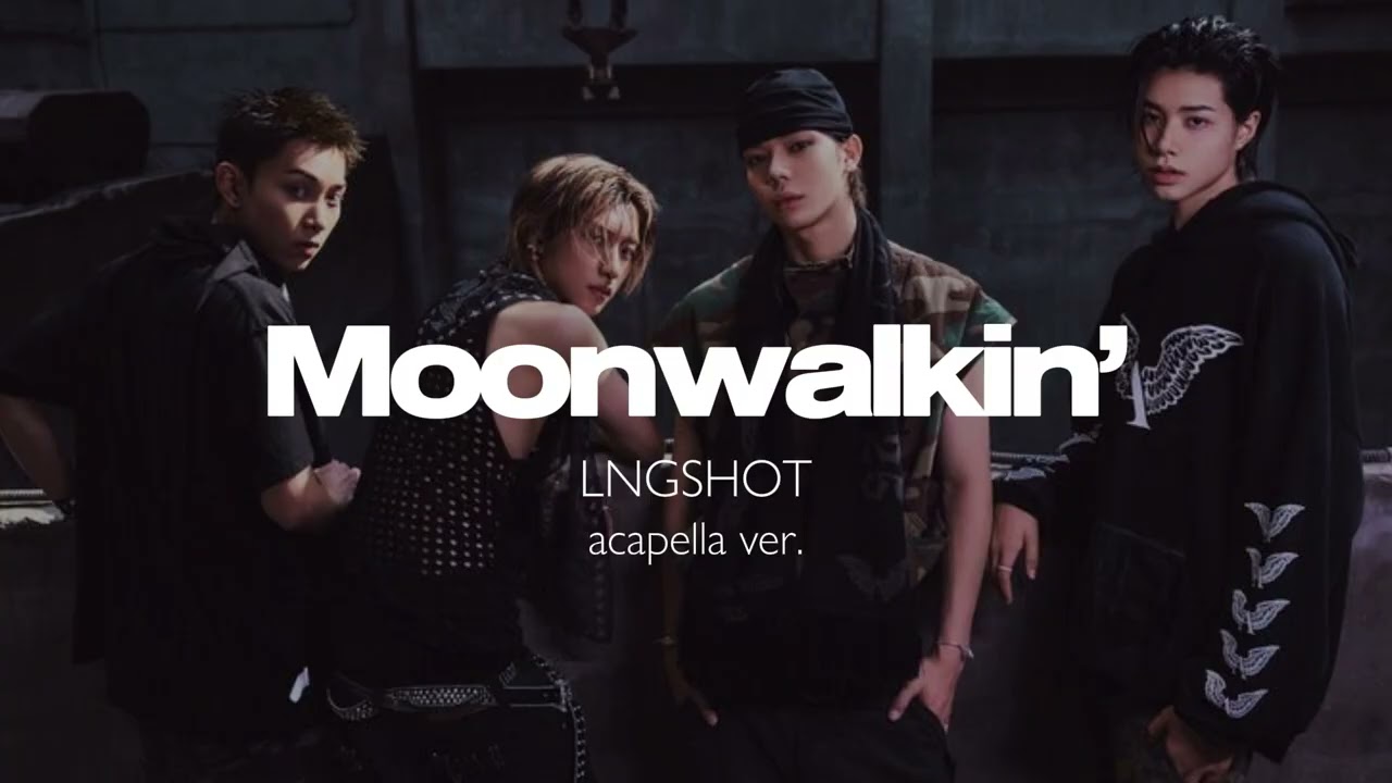 LNGSHOT - Moonwalkin' (clean acapella)