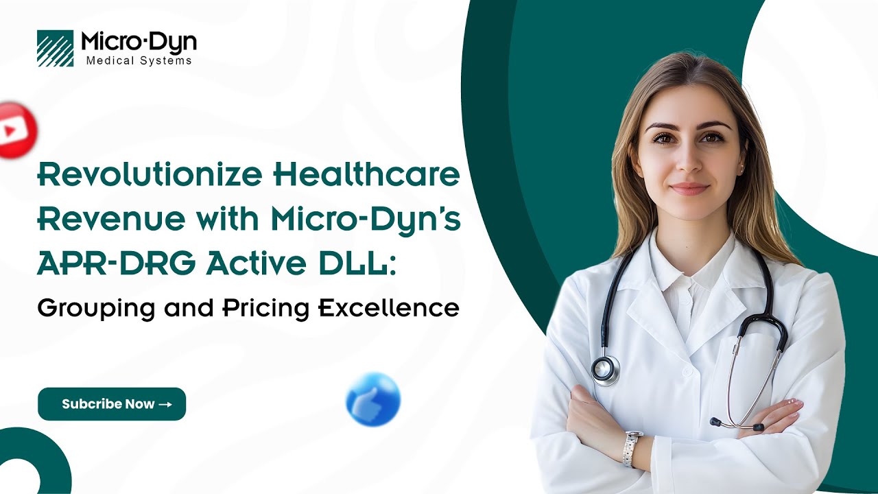 Revolutionize Healthcare Revenue with Micro-Dyn’s APR-DRG Active DLL: Grouping and Pricing Excellence
