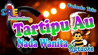 Tartipu Au Karaoke Nada Cewek - Falado Trio || Cipt. Dapot Simarmata