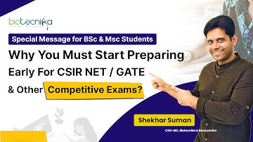 Why Must BSc & Msc Students Start Preparing Early For CSIR NET / GATE & Other Competitive Exams?