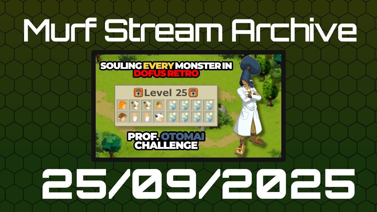 Murf_Live [VOD] Dofus Retro: Prof. Otomai - 25/09/2025